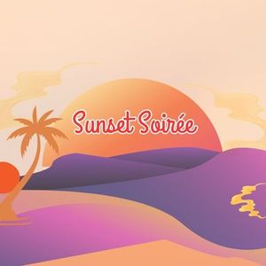 Sunset Soirée